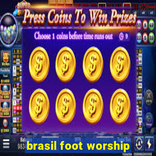 brasil foot worship